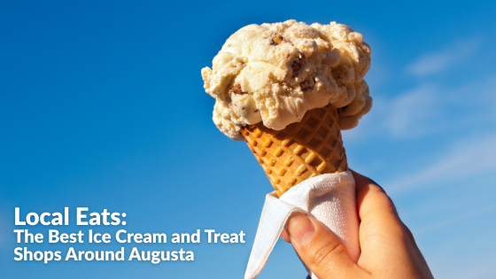 Local Eats: The Best Ice Cream and Treat Shops Around Augusta | Sprague & Curtis Real Estate