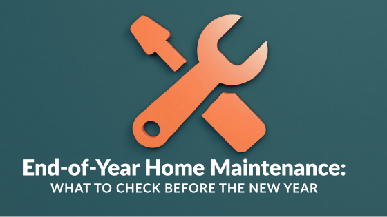 End of Year Home Maintenance